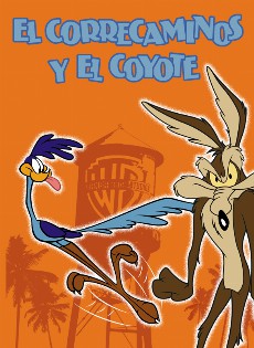 El Coyote Y El Correcaminos